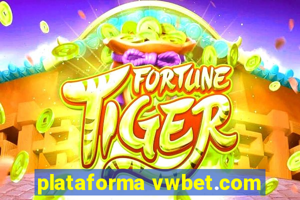 plataforma vwbet.com