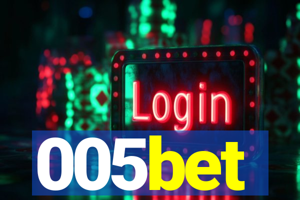 005bet