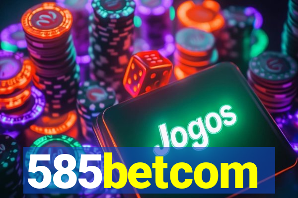 585betcom