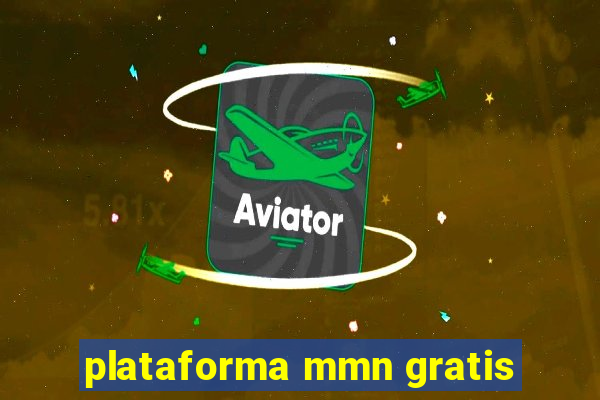 plataforma mmn gratis