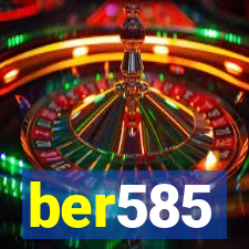 ber585