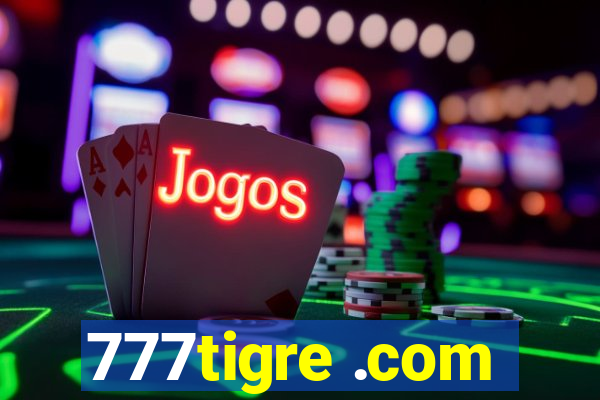777tigre .com