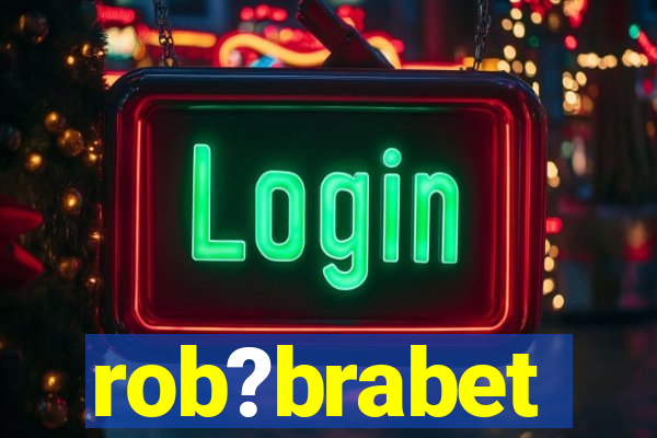 rob?brabet