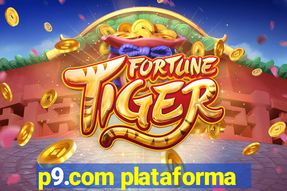 p9.com plataforma