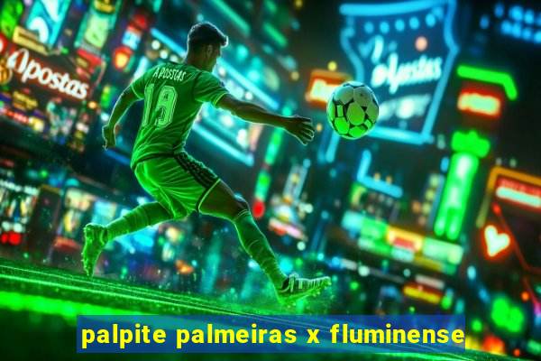 palpite palmeiras x fluminense