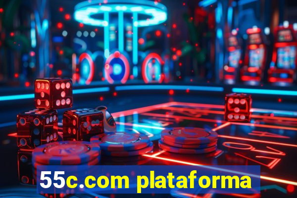 55c.com plataforma