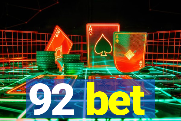 92 bet