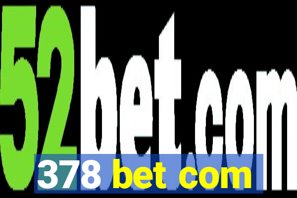 378 bet com
