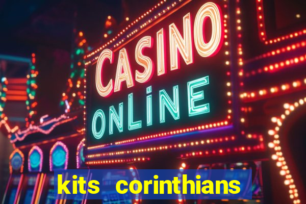 kits corinthians dls 2021