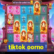 tiktok oorno