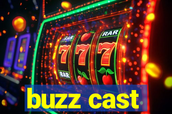 buzz cast