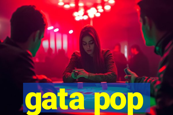gata pop