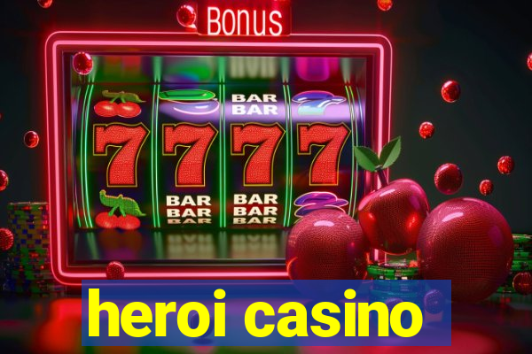 heroi casino