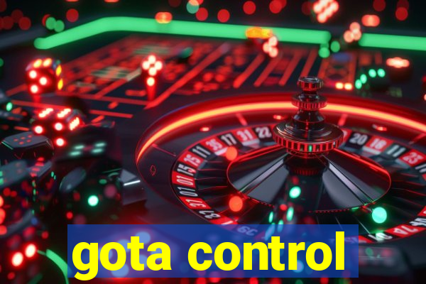gota control