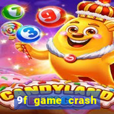 9f game crash ganhar dinheiro