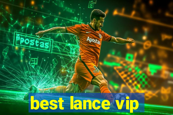 best lance vip