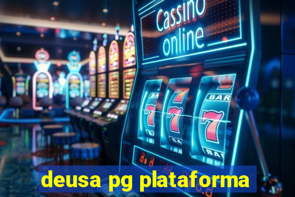 deusa pg plataforma
