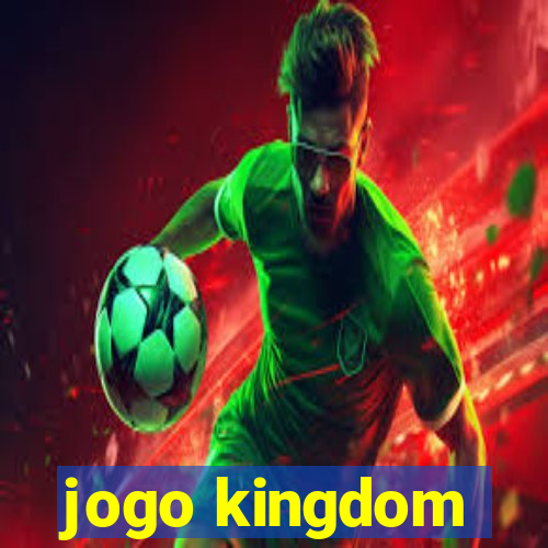 jogo kingdom