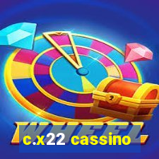 c.x22 cassino