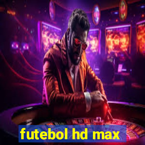 futebol hd max