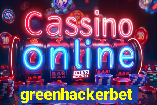 greenhackerbet