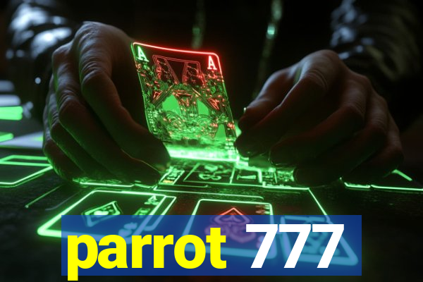parrot 777