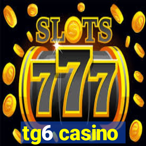 tg6 casino