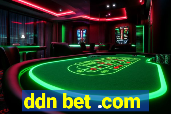 ddn bet .com