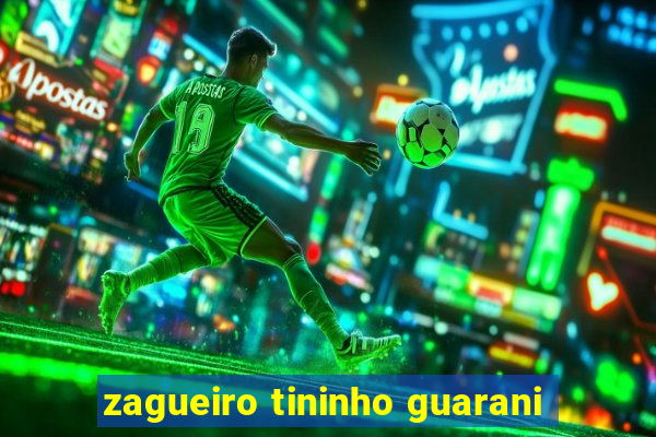 zagueiro tininho guarani