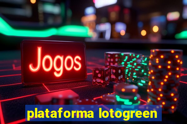 plataforma lotogreen