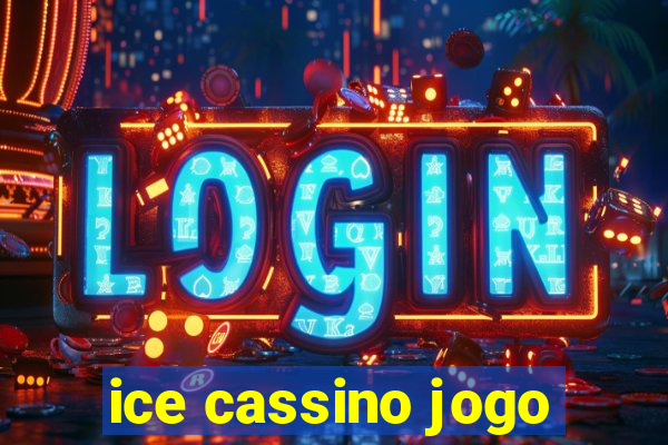 ice cassino jogo