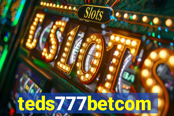 teds777betcom