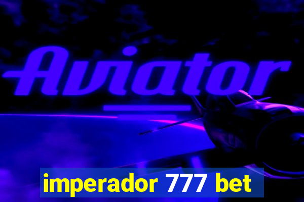 imperador 777 bet