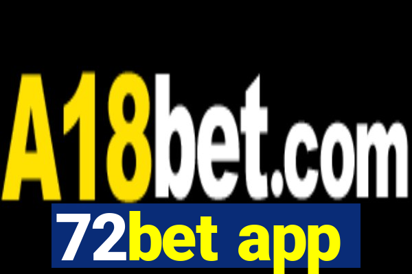 72bet app
