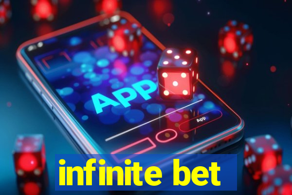 infinite bet