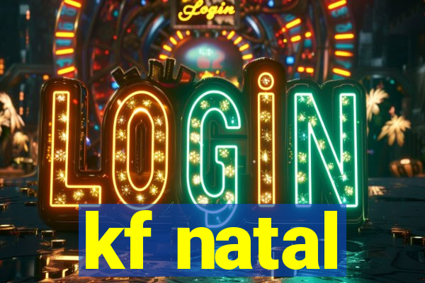 kf natal