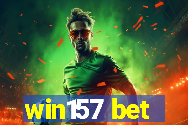 win157 bet