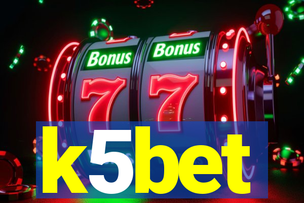 k5bet