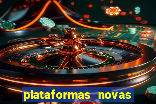 plataformas novas do jogo do tigrinho