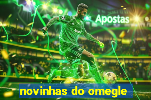 novinhas do omegle