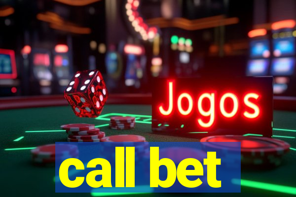 call bet