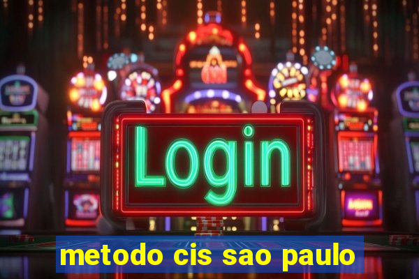 metodo cis sao paulo