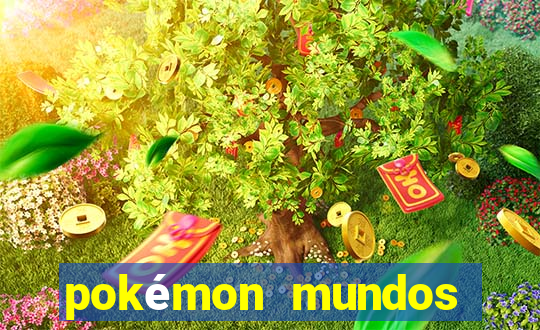 pokémon mundos elementais download apk