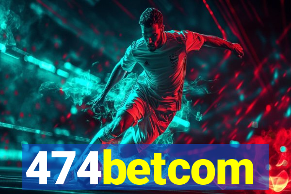 474betcom
