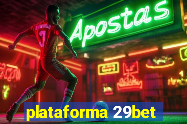 plataforma 29bet