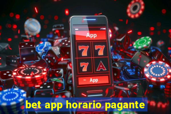 bet app horario pagante