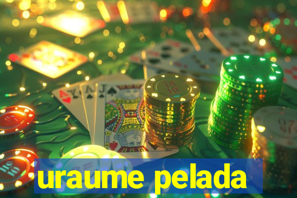 uraume pelada