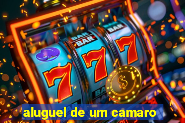 aluguel de um camaro