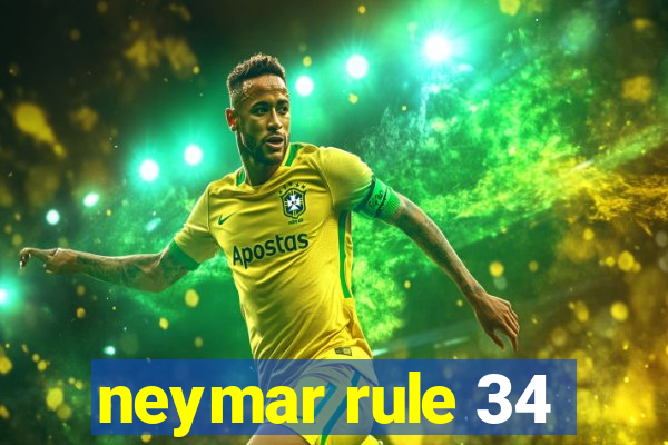neymar rule 34