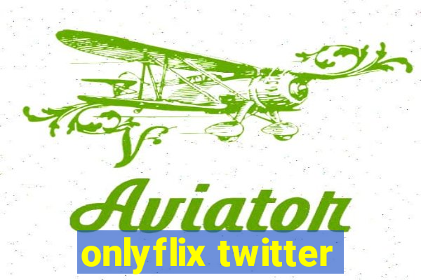 onlyflix twitter
